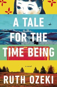 A Tale For the Time Being Ruth Ozeki Cover