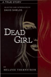 The Dead Girl by Melanie Thernstrom