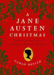 13 Books to Celebrate Jane Austen's Birthday | A Jane Austen Christmas by Carlo DeVito