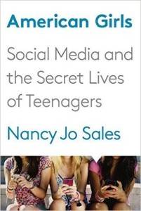 American Girls- Social Media and the secret lives of teenage girls