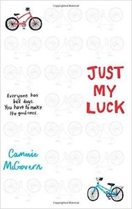 Just My Luck by Cammie McGovern