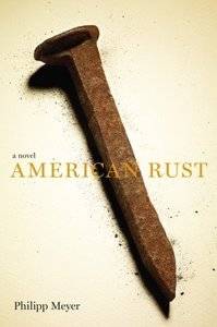 american_rust_philipp_meyer_novel