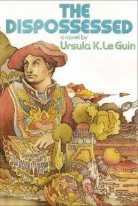 The Dispossessed by Ursula K.Le Guin