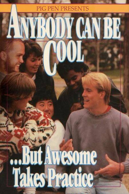 Anybody Can Be Cool...But Awesome Takes Practice by Lorraine Peterson