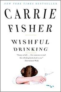 Wishful Drinking by Carrie Fisher from Books for Slytherins | Bookriot.com