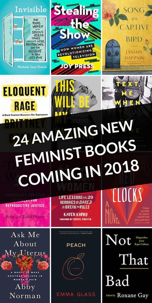 If 2018 turns out to be anything like 2017 (and here’s to hoping it’s a thousand times better), we’re going to need a lot of feminist reading material. Luckily, there seems to be no shortage of feminist books hitting bookstores next year. Here are twenty-four new titles I am most looking forward to reading.