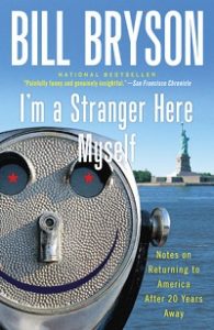 cover of I'm a Stranger Here Myself by Bill Bryson