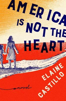 America is Not the Heart by Elaine Castillo - Audiobooks vs Reading, Book Riot
