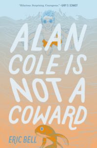 Alan Cole is Not a Coward by Eric Bell cover