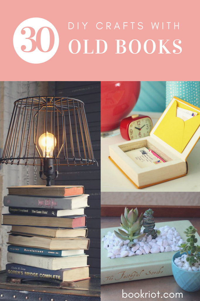30 DIY Crafts with Old Books image with upcycled book lamp, box, and planter