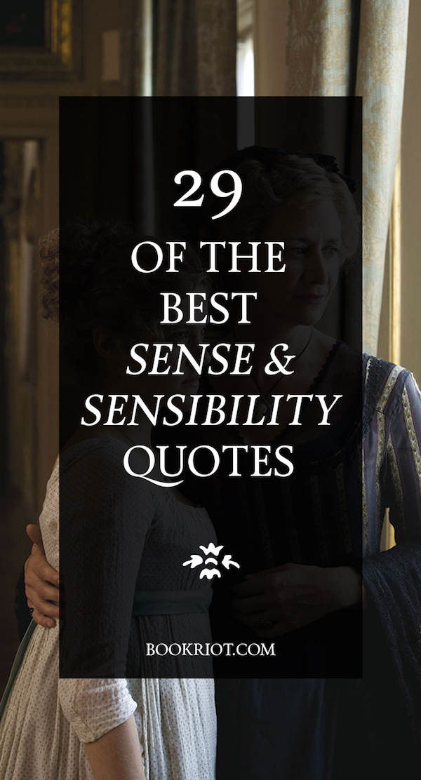 20 of the Best Sense and Sensibility Quotes