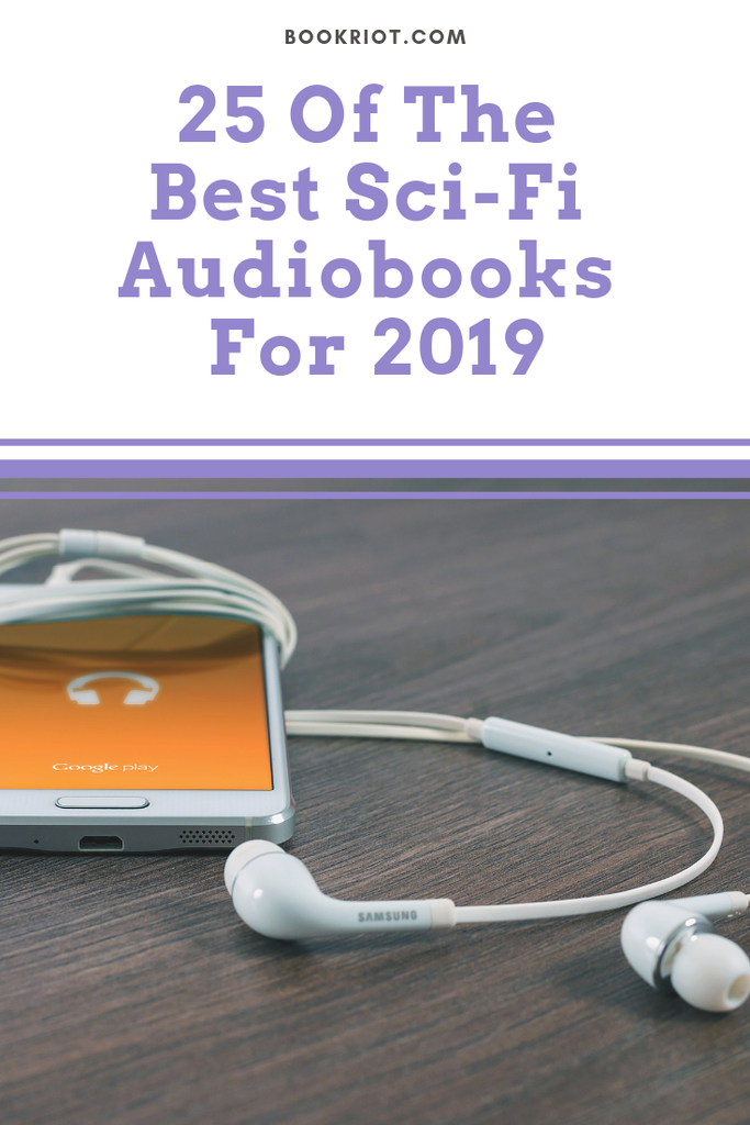 25 of the best science fiction audiobooks for 2019. audiobooks | science fiction audiobooks | sci-fi audiobooks | sci-fi audiobooks 2019 | best audiobooks 2019 | sci fi 2019 | book lists
