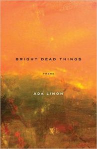 cover of Bright Dead Things by Ada Limón