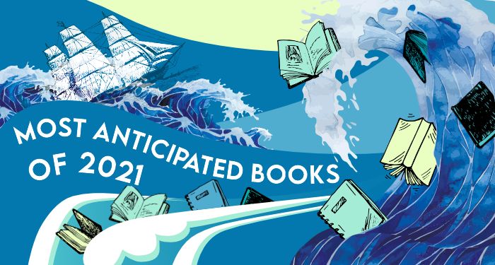 Most Anticipated Books Of 2021
