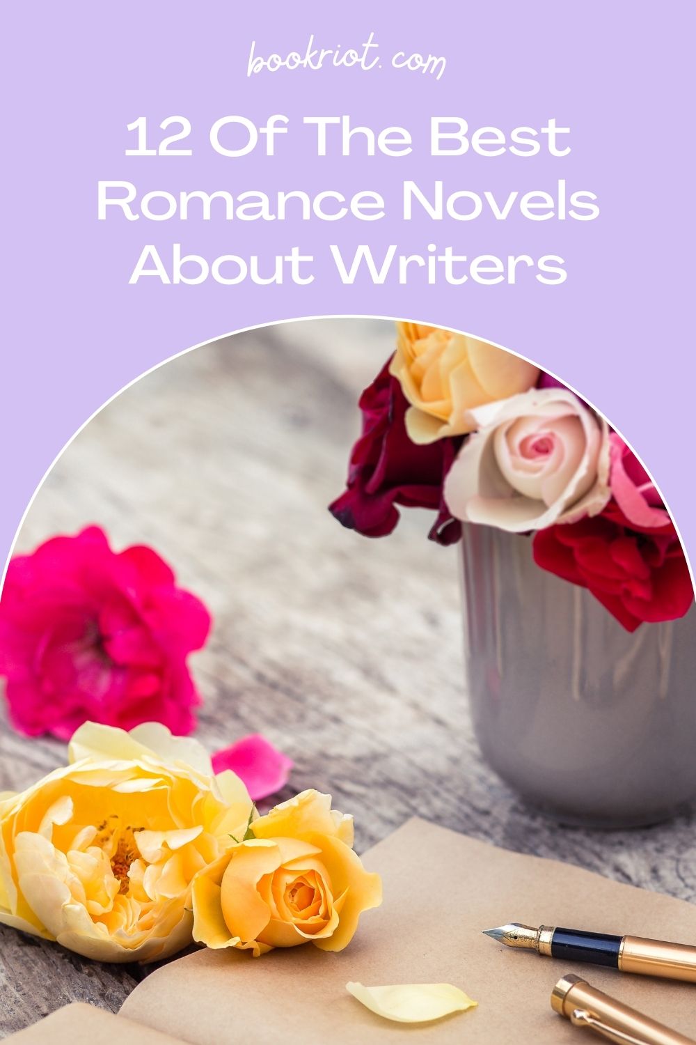 12 of the Best Romance Novels About Writers Book Riot