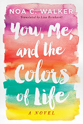 Book cover of You, Me, and the Colors of Life
