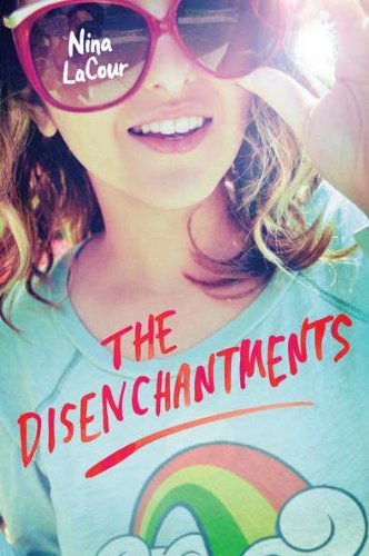 The Disenchantments by Nina LaCour Cover