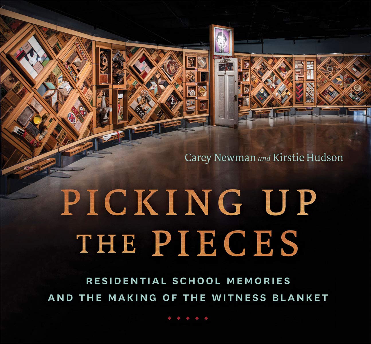 Picking Up the Pieces: Residential School Memories and the Making of the Witness Blanket cover