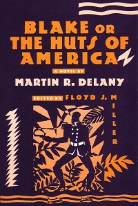 Blake or the Huts of America by Martin R. Delany book cover