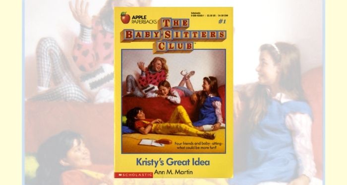Dear Mom: Here’s Why You Should Have Let Me Read the Baby-Sitters Club Books