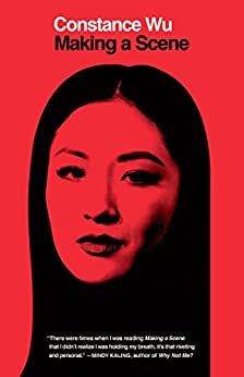 a graphic of the cover of Making a Scene Constanct Wu