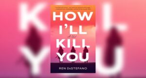 cover How I'll Kill You by Rev DeStefano, showing the silhouettes of three women agains a pink and orange sky, one of whom is holding a knife