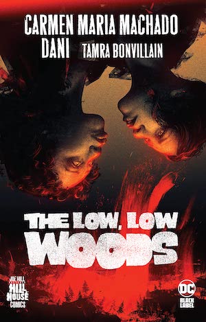 The Low, Low Woods by Carmen Maria Machado book cover