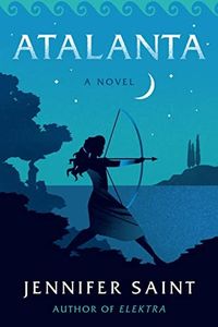 cover of Atalanta by Jennifer Saint