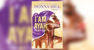 Book cover of I Am Ayah: The Way Home by Donna Hill