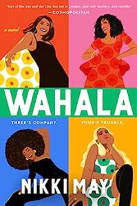 Book cover of Wahala by Nikki May