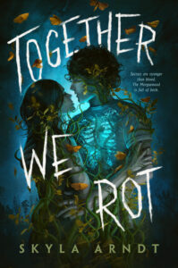 the cover of Together We Rot
