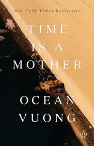 cover of Time is a Mother by Ocean Vuong