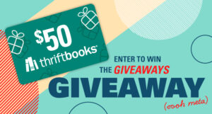 Enter to win a $50 Thriftbooks Gift Card