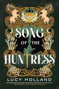 cover of Song of the Huntress by Lucy Holland