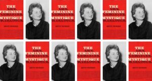 collage of repeating images of Betty Friedan and the cover of her book, The Feminine Mystique