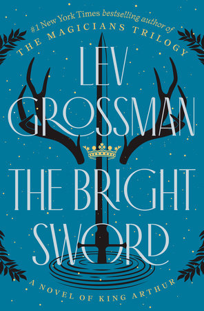 The Bright Sword by Lev Grossman book cover