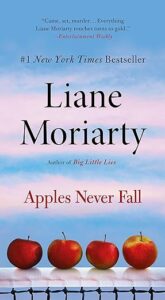 cover of Apples Never Fall by Liane Moriarty
