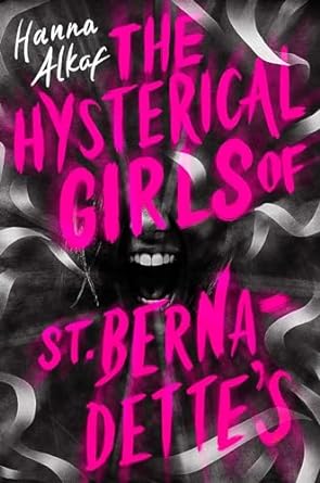 the hysterical girls of st bernadettes book cover