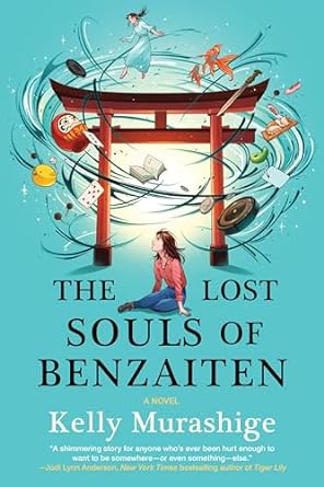 The Lost Souls of Benzaiten by Kelly Murashige book cover
