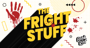 The Fright Stuff newsletter by Book Riot