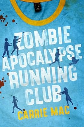 Zombie Apocalypse Running Club by Carrie Mac book cover