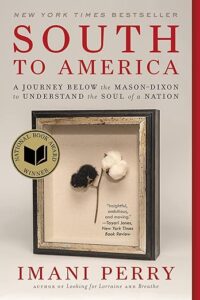 South to America: A Journey Below the Mason-Dixon to Understand the Soul of a Nation