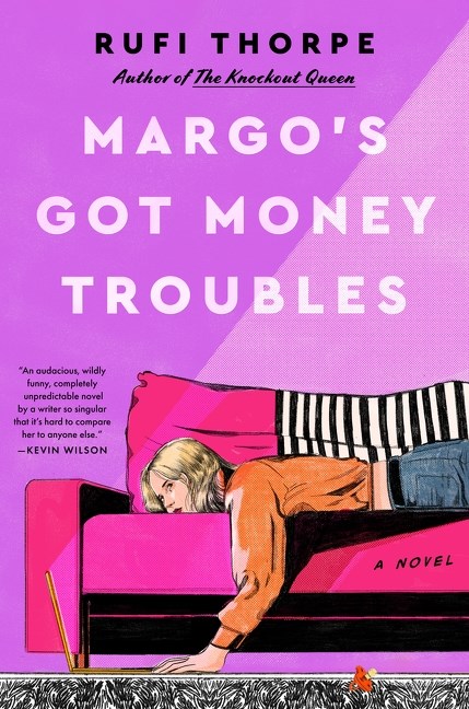 cover of Margo's Got Money Troubles by Rufi Thorpe