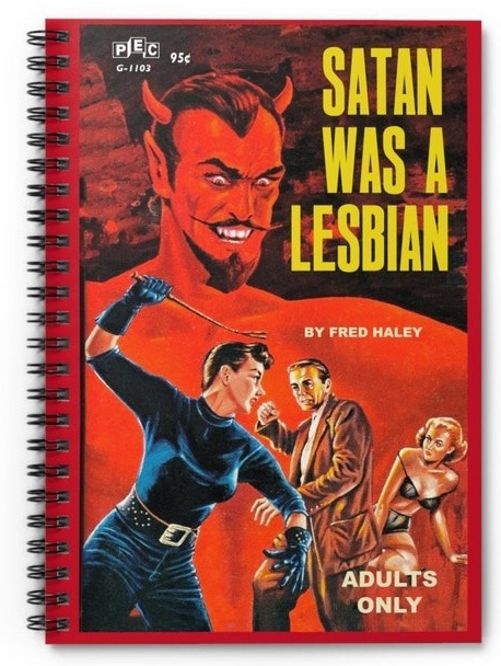 a notebook with the cover of Satan Was a Lesbian