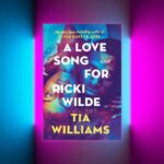 cover of A Love Song for Ricki Wilde by Tia Williams