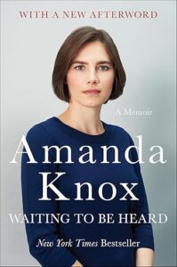 cover of Waiting to Be Heard by Amanda Knox