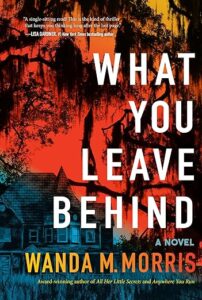 cover of What You Leave Behind by Wanda Morris