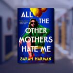 all the other mothers hate me book cover against blue-tinged background of school hallway