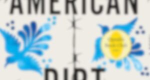 blurred cropped cover of American Dirt by Jeanine Cummins