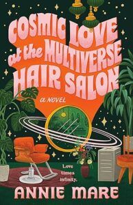 cover of Cosmic Love at the Multiverse Hair Salon